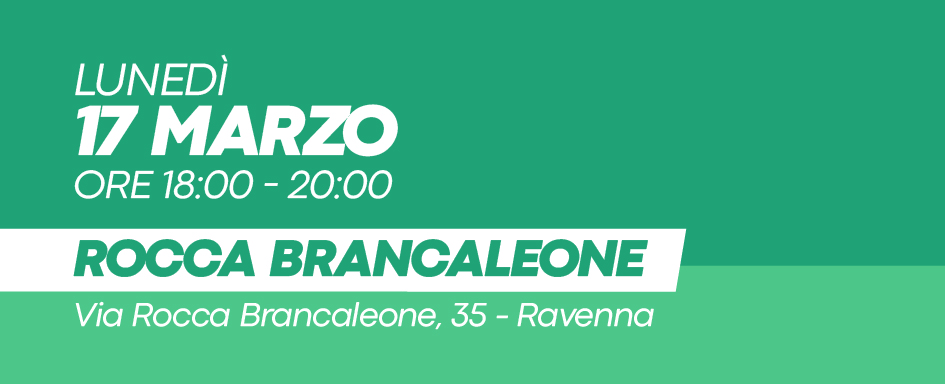 17.03.2025 - dalle 18:00 alle 20:00 - Rocca Brancaleone