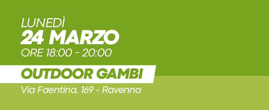 24.03.2025 - dalle 18:00 alle 20:00 - Outdor Gambi